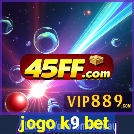 jogo k9 bet